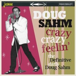 Doug Sahm Crazy Crazy Feelin' CD 1950s rock 'n' roll at Raucous Records.