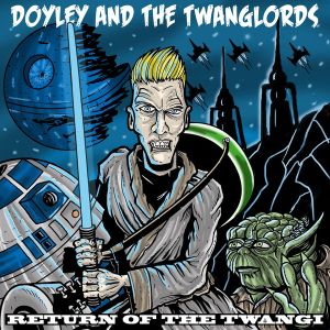 Doyley and The Twanglords Return Of The Twangi vinyl LP psychobilly surf instrumentals at Raucous Records.