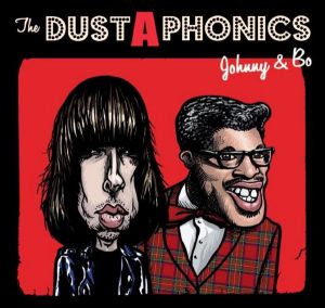The Dustaphonics Johnny & Bo CD garage punk at Raucous Records.