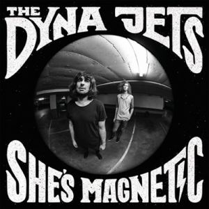 Dyna Jets She's Magnetic 10" vinyl lp
