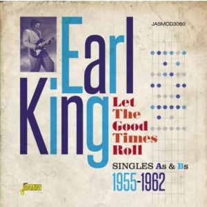 Earl King Let The Good Times Roll CD