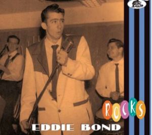 Eddie Bond Rocks CD 1950s rock 'n' roll at Raucous Records.