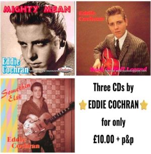 Three Eddie Cochran CDs for £10.00 1950s rock 'n' roll at Raucous Records.