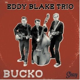 Eddy Blake Trio Bucko CD rockabilly at Raucous Records.