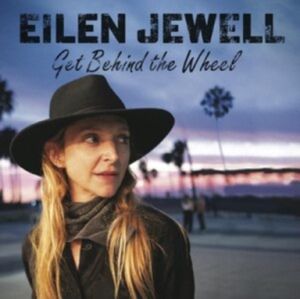 Eilen Jewell Get Behind the Wheel LP vinyl at Raucous Records.