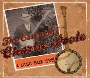 Charlie Poole Essential Charlie Poole 4CD Boxed Set 805520021531