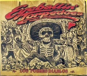 Eyeballin' Torpedoes Los Pobres Diablos CD