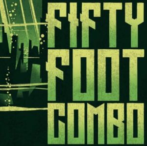 Fifty Foot Combo vinyl LP and CD surf instrumentals at Raucous Records.