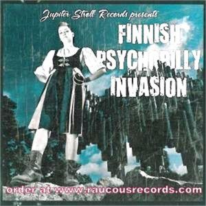 Finnish Psychobilly Invasion CD at Raucous Records.