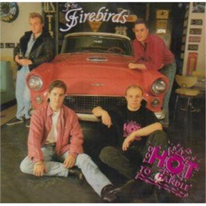 The Firebirds Too Hot To Handle CD
