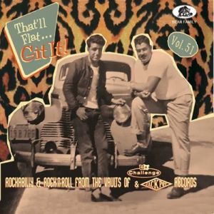 That’ll Flat Git It! Volume 51 Challenge and Jackpot Records CD 1950s rock 'n' roll at Raucous Records.