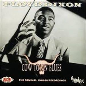 Floyd Dixon Cow Town Blues CD