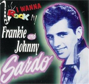 Frankie and Johnny Sardo I Wanna Rock CD