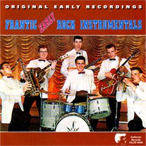 Frantic Early Rock Instrumentals CD