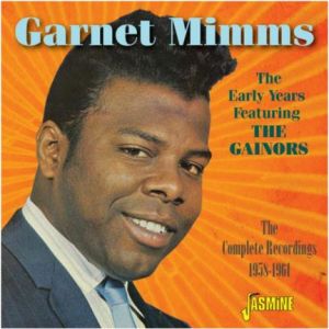 Garnet Mimms Early Years Featuring The Gainors CD