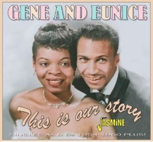 Gene & Eunice This Is Our Story Singles As & Bs 1954-1960 CD 1950s Rhythm & Blues at Raucous Records.
