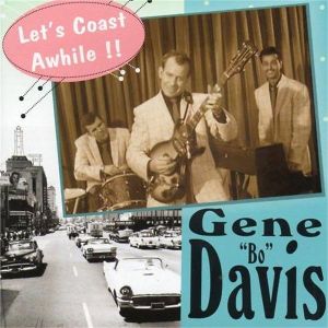 Gene Bo Davis Let's Coast Awhile CD