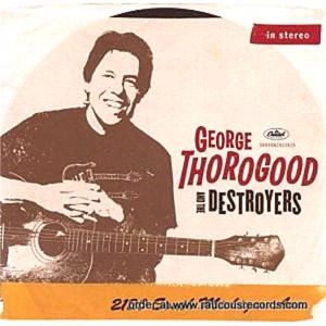 George Thorogood and the Destroyers 2120 South Michigan Ave CD