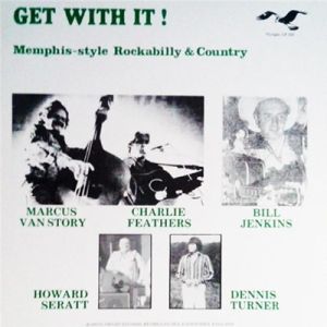 Get With It Memphis Style Rockabilly and Country LP vinyl at Raucous Records.