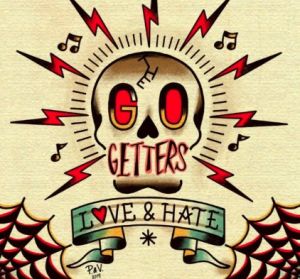 Go Getters Love and Hate CD