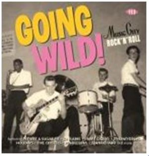 Going Wild! - Music City Rock 'n' Roll CD