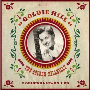 Goldie Hill Golden Hillbilly CD