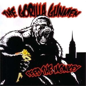 Gorilla Gunmen Feed The Monkey CD