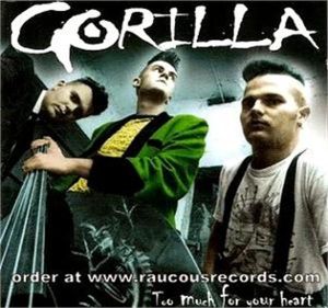 Gorilla Too Much For Your Heart CD