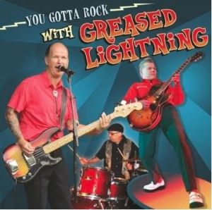You Gotta Rock With Greased Lightning CD rock 'n' roll rockabilly at Raucous Records.