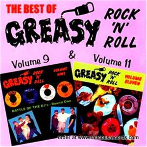 Greasy Rock 'n' Roll Volumes 9 & 11 CD