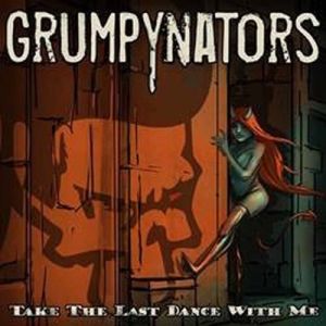 The Grumpynators Take the Last Dance with Me 7" Single psychobilly vinyl at Raucous Records.