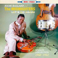 Hank Ballard & The Midnighters Let's Go Again! Singles Collection 1960-1962 CD
