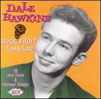 Dale Hawkins Rock 'n' Roll Tornado CD