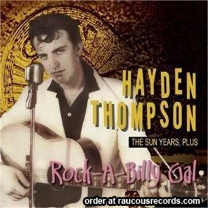 Hayden Thompson Rock-A-Billy Gal The Sun Years CD 1950s rockabilly at Raucous Records.