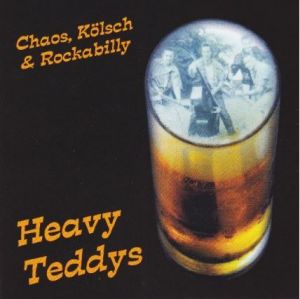 Heavy Teddys Chaos Kölsch and Rockabilly CD