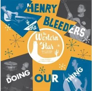 Henry and the Bleeders Doin' Our Thing CD