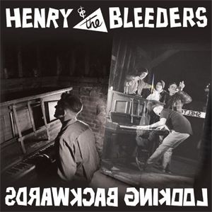 Henry and the Bleeders Looking Backwards CD