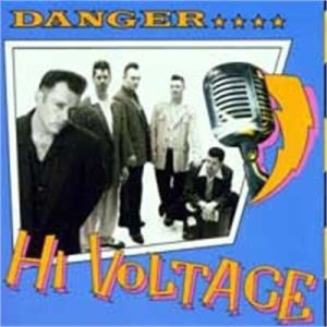 Danger Hi-Voltage CD rockabilly at Raucous Records.