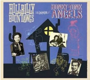 Hillbilly Houndawgs and Honky Tonk Angels CD