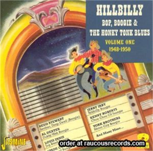 Hillbilly Bop Boogie and Honky Tonk Blues Volume One 1948-1950 2CD 1950s rockabilly at Raucous Records.