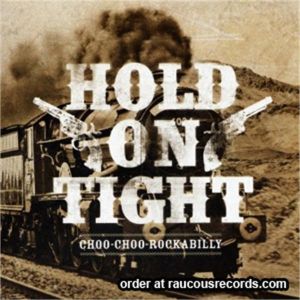 Choo Choo Rockabilly Hold On Tight 7" vinyl EP