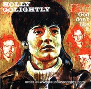 Holly Golightly God Don't Like It CD