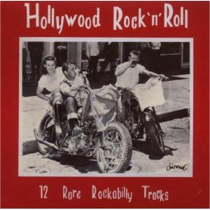 Hollywood Rock 'n' Roll CD 1950s rockabilly at Raucous Records.