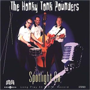 Spotlight On The Honky Tonk Pounders 10" LP rockabilly vinyl at Raucous Records.