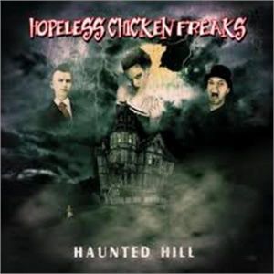 Hopeless Chicken Freaks Haunted Hill 7" Vinyl EP