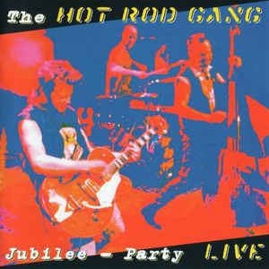 Hot Rod Gang Jubilee Party CD
