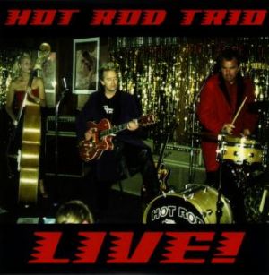 Hot Rod Trio Live CD