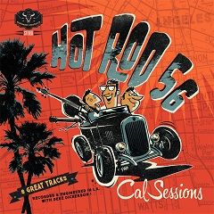 Hot Rod 56 Cal Sessions CD vinyl single