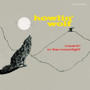 Howlin' Wolf Moanin' In The Moonlight LP 1950s rhythm and blues vinyl at Raucous Records.