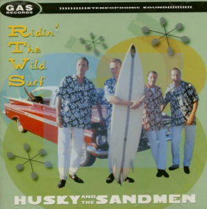 Husky and The Sandmen Ridin' The Wild Surf CD